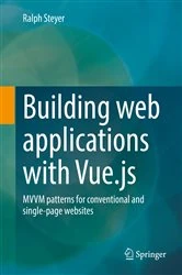 Book cover of Building web applications with Vue.js by Ralph Steyer