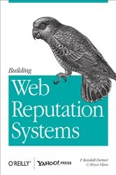 Book cover of Building Web Reputation Systems by Randy Farmer