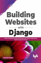 Book cover of Building Websites with Django by Awanish Ranjan