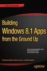 Book cover of Building Windows 8.1 Apps from the Ground Up by Emanuele Garofalo