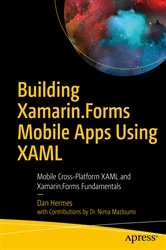 Book cover of Building Xamarin.Forms Mobile Apps Using XAML by Dan Hermes