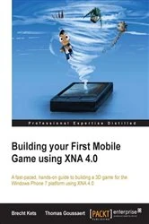 Book cover of Building your First Mobile Game using XNA 4.0 by Brecht Kets