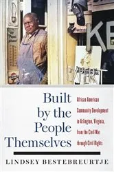 Book cover of Built by the People Themselves by Lindsey Bestebreurtje