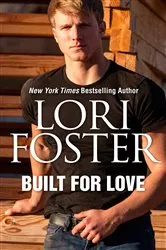Book cover of Built for Love by Lori Foster