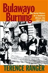 Book cover of Bulawayo Burning by T O Ranger