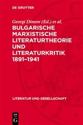 Book cover of Bulgarische marxistische Literaturtheorie und Literaturkritik 1891–1941 by Georgi Dimow