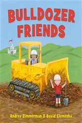 Book cover of Bulldozer Friends by Andrea Zimmerman