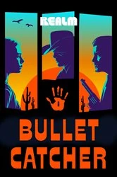 Book cover of Bullet Catcher: A Novel by Joaquin Lowe