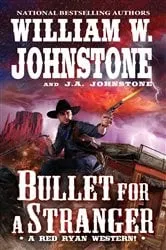 Book cover of Bullet for a Stranger by William W. Johnstone