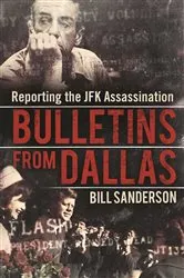 Book cover of Bulletins from Dallas by Bill Sanderson