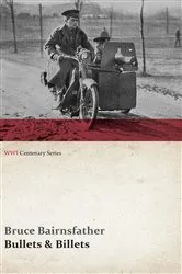 Book cover of Bullets & Billets (WWI Centenary Series) by Bruce Bairnsfather