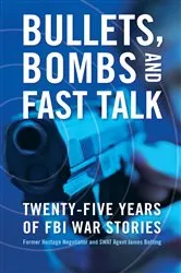 Book cover of Bullets, Bombs, and Fast Talk by James Botting