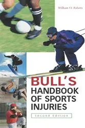 Book cover of Bull's Handbook of Sports Injuries, 2/e (2nd ed.) by William O. Roberts