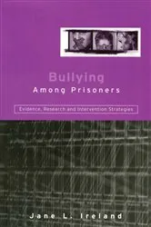 Book cover of Bullying Among Prisoners by Jane L. Ireland