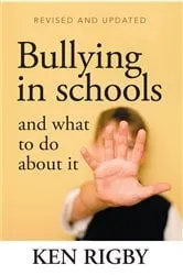 Book cover of Bullying in Schools and what to do about it by Ken Rigby