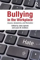 Book cover of Bullying in the Workplace by John Lipinski