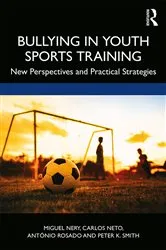 Book cover of Bullying in Youth Sports Training by Miguel Nery