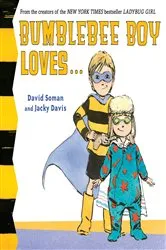 Book cover of Bumblebee Boy Loves... by Jacky Davis