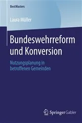 Book cover of Bundeswehrreform und Konversion by Laura Müller