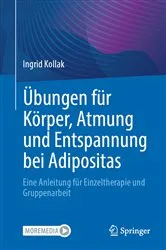 Book cover of Übungen für Körper, Atmung und Entspannung bei Adipositas by Ingrid Kollak
