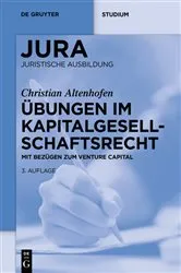 Book cover of Übungen im Kapitalgesellschaftsrecht (3rd ed.) by Christian Altenhofen