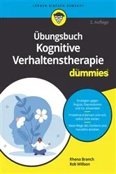 Book cover of Übungsbuch Kognitive Verhaltenstherapie für Dummies (2nd ed.) by Rhena Branch