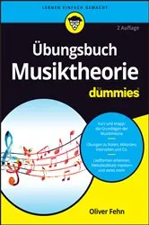 Book cover of Übungsbuch Musiktheorie für Dummies (2nd ed.) by Oliver Fehn