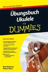 Book cover of Übungsbuch Ukulele für Dummies by Brett McQueen