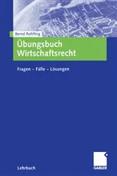 Book cover of Übungsbuch Wirtschaftsrecht by Bernd Rohlfing