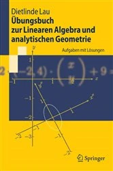 Book cover of Übungsbuch zur Linearen Algebra und analytischen Geometrie by Dietlinde Lau