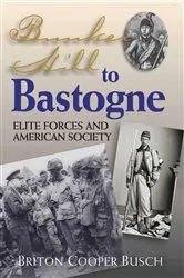 Book cover of Bunker Hill To Bastogne by Briton Cooper Busch