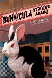 Book cover of Bunnicula Strikes Again! by James Howe