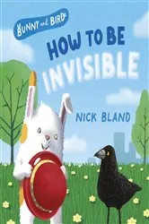 Book cover of Bunny and Bird by Nick Bland