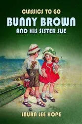 Book cover of Bunny Brown And His Sister Sue by Laura Lee Hope