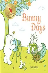 Book cover of Bunny Days by Tao Nyeu