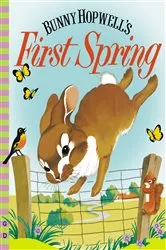Book cover of Bunny Hopwell's First Spring by Jean Fritz