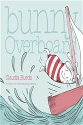 Book cover of Bunny Overboard by Claudia Rueda