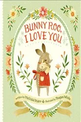 Book cover of Bunny Roo, I Love You by Melissa Marr