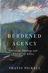 Book cover of Burdened Agency by Travis Pickell