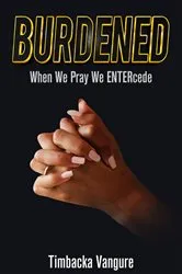 Book cover of Burdened by Timbacka Vangure