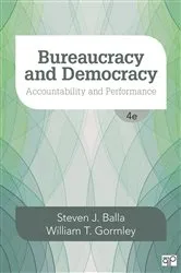 Book cover of Bureaucracy and Democracy (4th ed.) by Steven J. Balla