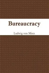 Book cover of Bureaucracy by Ludwig Von Mises