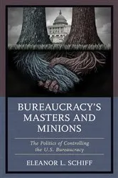 Book cover of Bureaucracy’s Masters and Minions by Eleanor L. Schiff