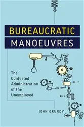 Book cover of Bureaucratic Manoeuvres by John Grundy