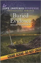 Book cover of Buried Evidence by Kellie VanHorn