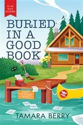 Book cover of Buried in a Good Book by Tamara Berry