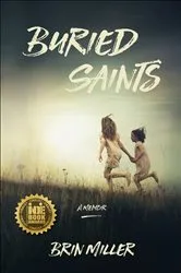 Book cover of Buried Saints by Brin Miller