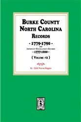 Book cover of Burke County, North Carolina Land Records, 1779-1790, Volume #2, and Important Miscellaneous records, 1777-1800. by Edith Huggins