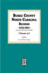 Book cover of Burke County, North Carolina Land Records 1779-1790, Volume #4 by Huggins