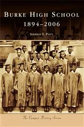 Book cover of Burke High School 1894-2006 by Sherman E. Pyatt